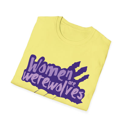 Women are Werewolves Tee