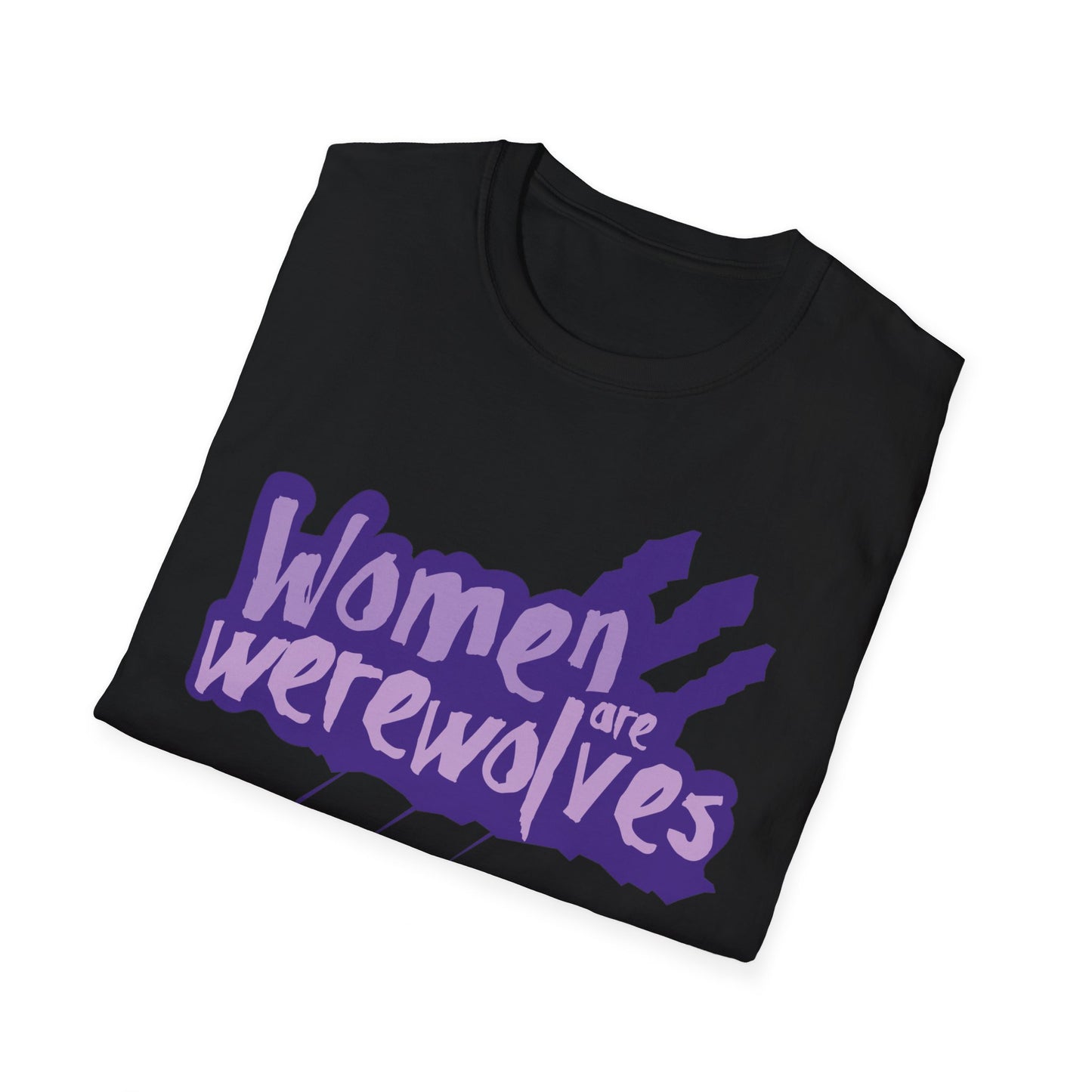 Women are Werewolves Tee